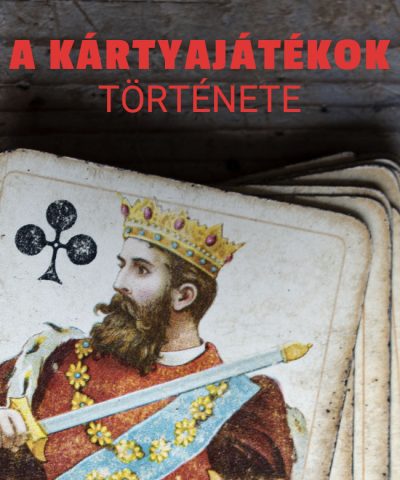 A kártyajátékok története